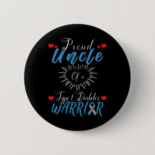 Proud Uncle Of A Type 1 Diabetes Warrior Awareness 2 Inch Round Button
