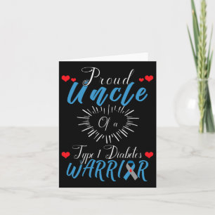 Proud Uncle Of A Type 1 Diabetes Warrior Awareness Card