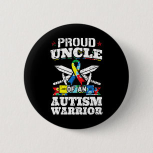 Proud Uncle Of An Autism Warrior Autistic Awarenes 2 Inch Round Button