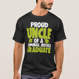 Proud Uncle Of Criminal Justice Graduate Court Leg T-Shirt