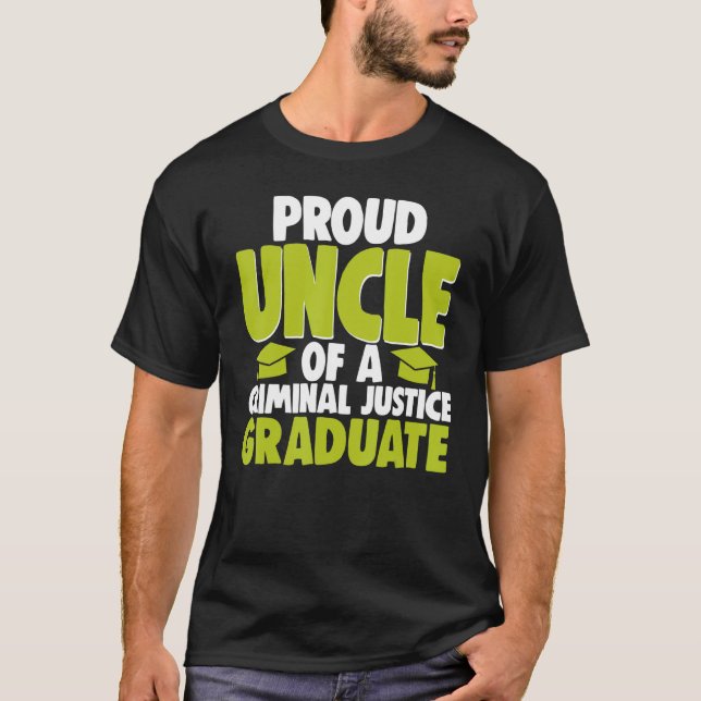 Proud Uncle Of Criminal Justice Graduate Court Leg T-Shirt (Front)