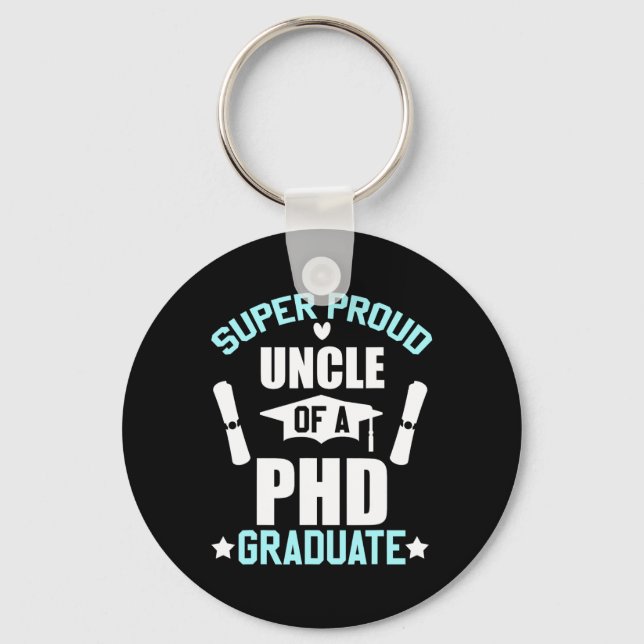 Proud Uncle Of Phd Graduate 2025 Doctoral Graduati Keychain (Front)