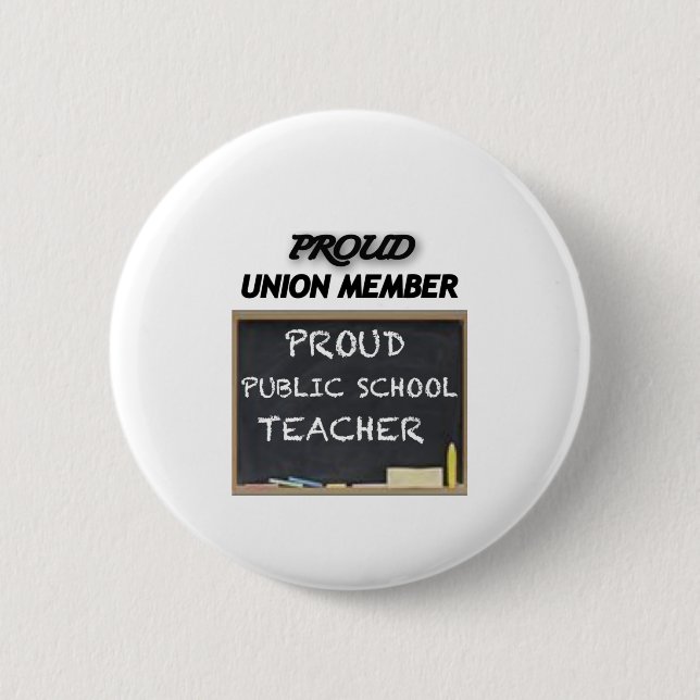 PROUD UNION TEACHER 2 INCH ROUND BUTTON (Front)