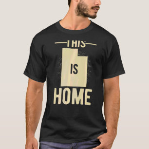 Proud Usa Fan State  This Is Home Map Utah T-Shirt