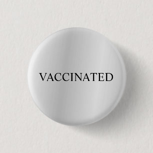 Proud Vaccinated Coronavirus Pandemic Silver Grey 1 Inch Round Button