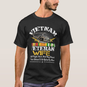 Proud Vietnam Veteran Military Vietnam Veteran Wif T-Shirt