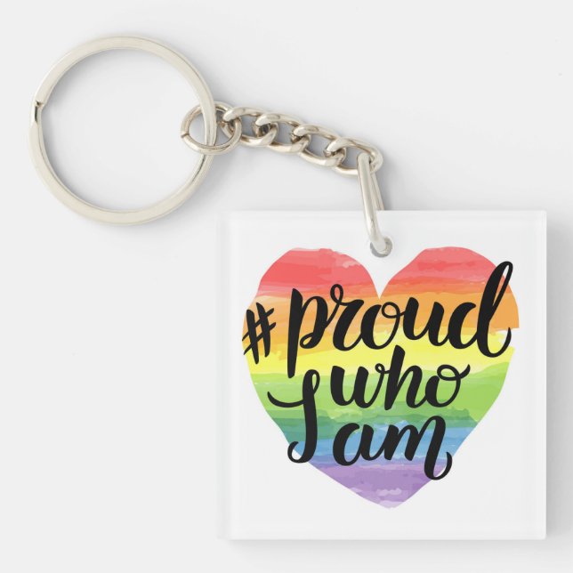 Proud Who I Am Keychain (Front)