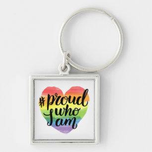Proud Who I Am Keychain