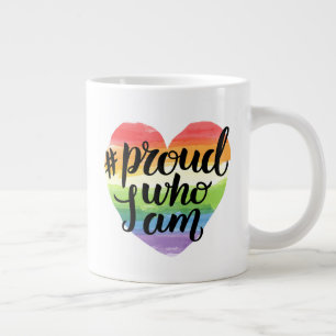 Proud Who I Am Large Coffee Mug