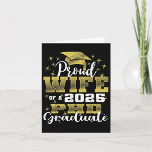 Proud Wife Cl Of 2025 Phd Graduate Doctorate Gradu Card