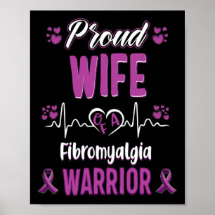 Proud Wife Fibromyalgia Warrior Awareness Ribbon P Poster