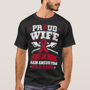 Proud Wife Of A Brain Aneurysm Warrior Burgundy Ri T-Shirt