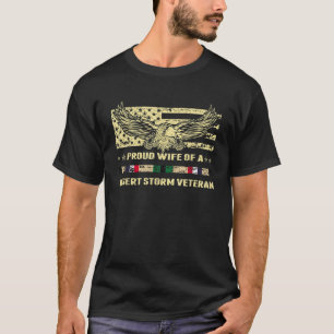 Proud Wife Of A Desert Storm Veteran Military Vet  T-Shirt