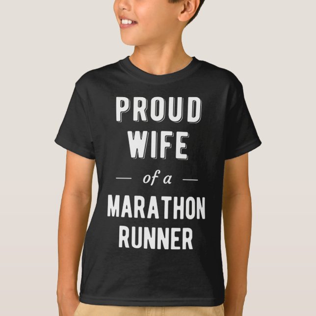 Proud Wife of a Marathon Runner T-Shirt (Front)