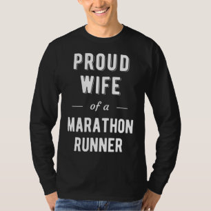 Proud Wife of a Marathon Runner T-Shirt