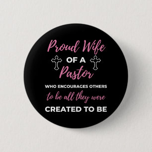 Proud Wife Of A Pastor Who Encourages 2 Inch Round Button