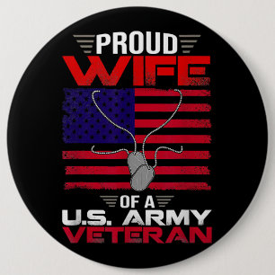 Proud Wife Of A U.S. Army Veteran US Flag Veteran 6 Inch Round Button