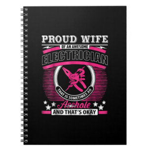 Proud Wife Of An Awesome Electrician Gift Notebook