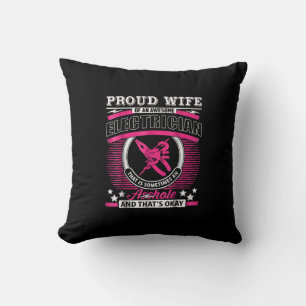 Proud Wife Of An Awesome Electrician Gift Throw Pillow