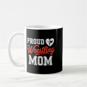 Proud Wrestling Mom Wrestler Fighter Mother Coffee Mug