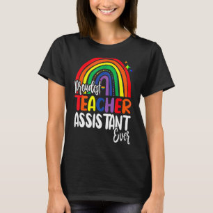 Proudest Teacher Assistant Ever I Promise To Teach T-Shirt