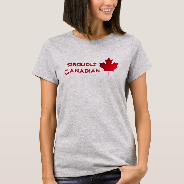 Proudly Canadian. Maple Leaf. T-Shirt (Front)