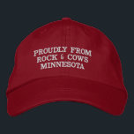Proudly From Rocks and Cows Minnesota Parody Hat<br><div class="desc">Part of Minnesota is now known as the land of rocks and cows. If you or a friend are from this wonderful place, this is the perfect hat!</div>