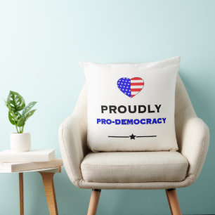 Proudly Pro-Democracy Throw Pillow