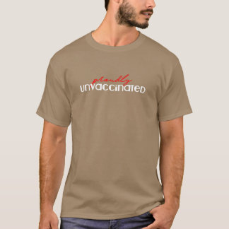 Proudly Unvaccinated T-Shirt