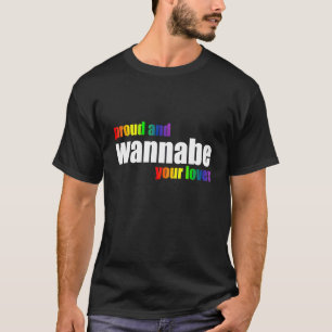 Pround and wannabe your LGBT Ally Proud LGBT T-Shirt