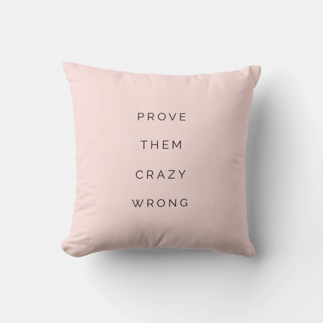 Prouver qu'ils ont tort à la citation Coussin Blus (Recto)