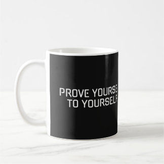 Prouvez-vous - Force mentale Mug Motivationnel