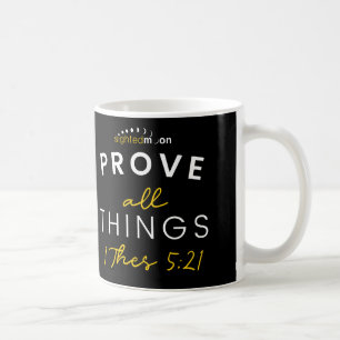 Prove All things Sighted Moon Logo Coffee Mug