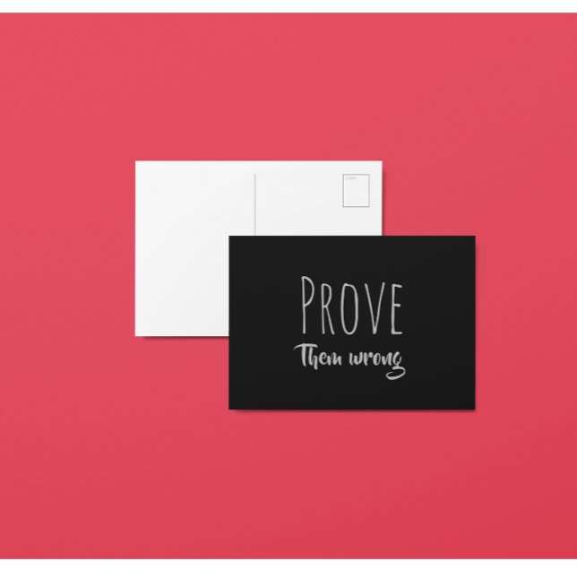 Prove Them Wrong Black & White Postcard (Creator Uploaded)