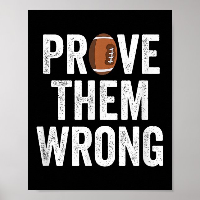 Prove Them Wrong Football Motivational Sitive Mind Poster (Front)