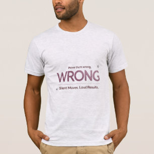 Prove Them Wrong – Glitter Lettering Motivational T-Shirt