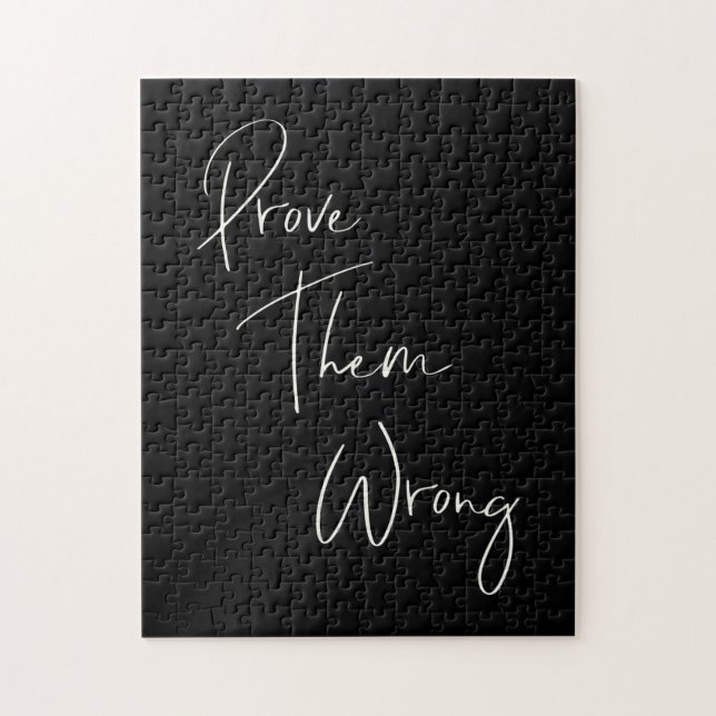 Prove Them Wrong Inspirational Quote | Black White Jigsaw Puzzle (Vertical)