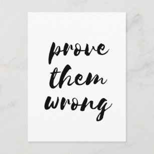 Prove them wrong motivational postcard