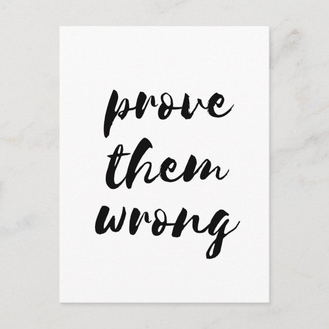 Prove them wrong motivational postcard (Front)