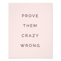 Prove Them Wrong Motivational Quote Blush Pink