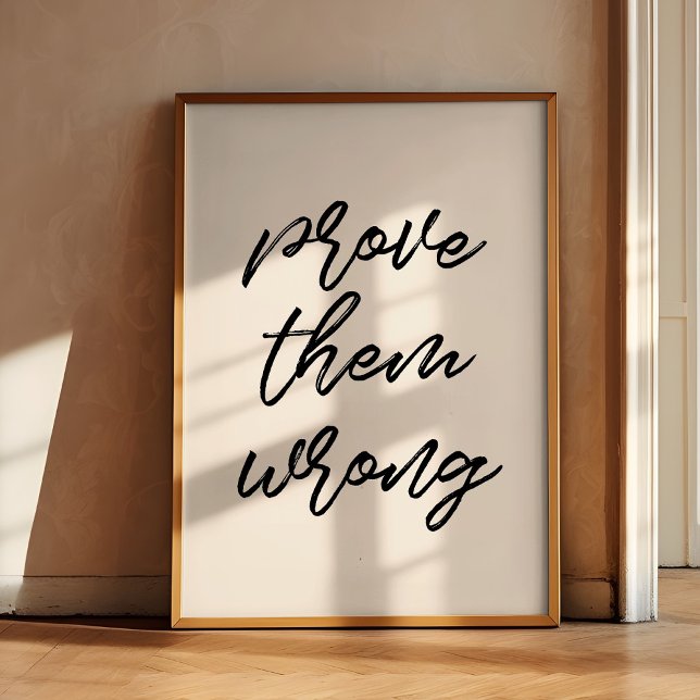 Prove them wrong poster (Creator Uploaded)