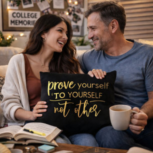 Prove Yourself to Yourself Inspirational Gold Typo Throw Pillow