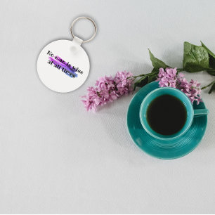 Proverb  No man is wise at all times  Keychain