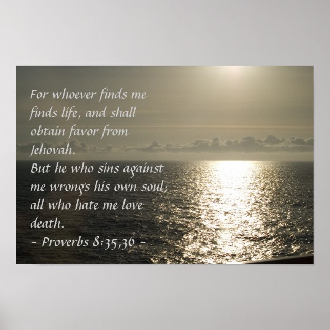 Proverbes 8:35,36 Poster (Devant)