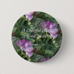 Proverbs17-22  ~ Freesia Flowers 2 Inch Round Button