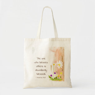 Proverbs 11:25 One Who Blesses Others is Blessed  Tote Bag