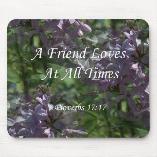 Proverbs 17:17 Lilacs Mouse Pad