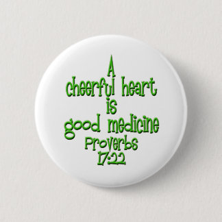 Proverbs 17:22 2 inch round button