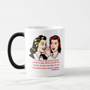 Proverbs 20:19- A Gossiper Separates Friends Magic Mug