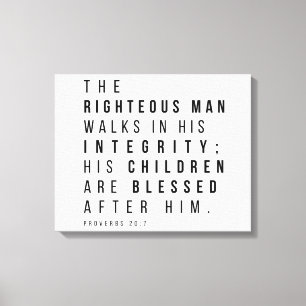 Proverbs 20:7 The Righteous Man Father's Day Verse Canvas Print